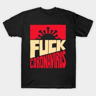 Fuck Coronavirus T-Shirt